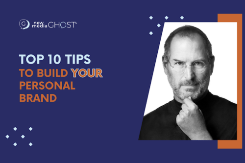 Top 10 Tips to Build your Personal Brand